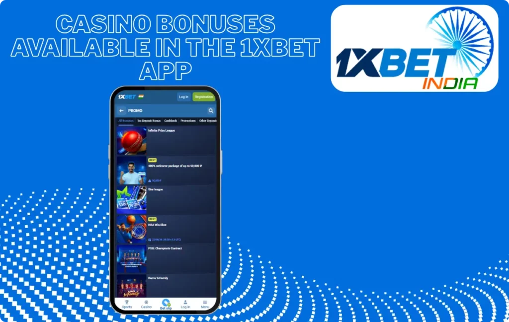 Casino Bonuses in the 1xBet App